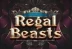 Regal Beasts (Red Tiger Gaming)
