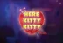 Here Kitty Kitty (Red Tiger Gaming)