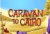 Caravan to Cairo (Eyecon)