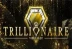 Trillionaire (Red Tiger Gaming)