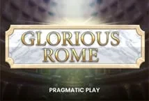 Glorious Rome (Pragmatic Play)