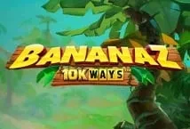 Bananaz 10K Ways (ReelPlay)