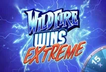 Wildfire Wins Extreme (Just For The Win)