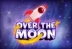 Over the Moon (Big Time Gaming)