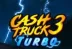 Cash Truck 3 Turbo (Quickspin)