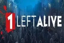 1 Left Alive (4ThePlayer)