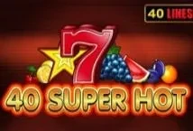 40 Super Hot (EGT)