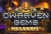 Dwarven Gems Megaways (Iron Dog Studio)