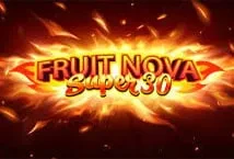 Fruit Super Nova 30 (Evoplay)
