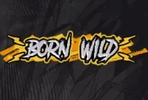 Born Wild (Hacksaw Gaming)