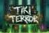 Tiki Terror (OneTouch)