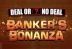 Deal Or No Deal Banker&#039;s Bonanza (Blueprint Gaming)