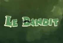 Le Bandit (Hacksaw Gaming)
