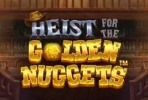 Heist for the Golden Nuggets (Pragmatic Play)
