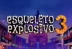 Esqueleto Explosivo 3 (Thunderkick)