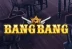 Bang Bang (Booming Games)