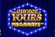 The Choice is Yours Megaways (Iron Dog Studio)