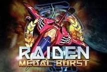 Raiden Medal Burst (OneTouch)