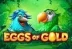 Eggs of Gold (3 Oaks Gaming)