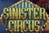 Sinister Circus (1X2gaming)