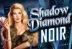 Shadow Diamond Noir (High 5 Games)