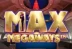 Max Megaways (Big Time Gaming)
