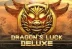 Dragons Luck Deluxe (Red Tiger Gaming)