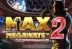 Max Megaways 2 (Big Time Gaming)
