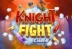 Knight Fight (ELK Studios)