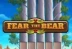 Fear the Bear (Playtech)