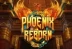 Phoenix Reborn (Play&#039;n GO)