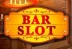 Bar Slot (Golden Rock Studios)
