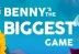 Benny&#039;s the Biggest Game (Mascot Gaming)