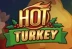 Hot Turkey (Thunderkick)