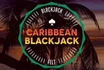 Caribbean Blackjack (Felt Gaming)