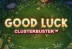 Good Luck Clusterbuster (Red Tiger Gaming)