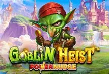 Goblin Heist Powernudge (Pragmatic Play)