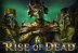 Rise of Dead (Play&#039;n GO)