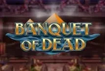 Banquet of Dead (Play&#039;n GO)