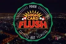 High Card Flush (Felt Gaming)
