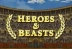 Heroes &amp; Beasts (Booming Games)