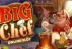 Big Chef (Microgaming)